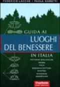 Guida ai luoghi del benessere in Italia