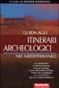Guida agli itinerari archeologici nel Mediterraneo