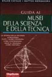 Guida ai musei della scienza e della tecnica