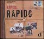 Rápido, rápido. Curso intensivo de Español. Libro del alumno. CD Audio