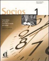 Socios. Curso básico de español orientado al mundo del trabajo. Libro del profesor. Vol. 1