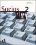 Socios. Curso de espanol orientado al mundo del trabajo. Libro del alumno