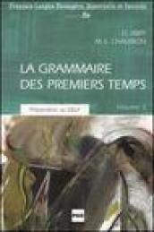 La grammaire des premiers temps: 2