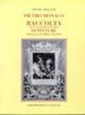 Pietro Monaco e la «Raccolta di cento dodici stampe di pitture della storia sacra»