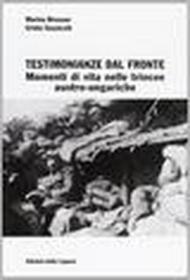 Testimonianze del fronte. Momenti di vita nelle trincee austro-ungariche