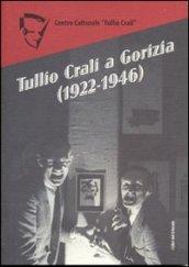 Tullio Crali a Gorizia (1922-1946)