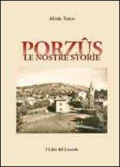 Porzus. Le nostre storie