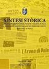 Sintesi storica delle associazioni istriane, fiumane e dalmate in Italia edelle associazioni italiane nei territori ceduti dal 1947 a oggi