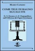 Come tele di ragno sgualcite. Dominique Vivant Denon e Jean François Champollion nell'Officina dei Papiri Ercolanesi