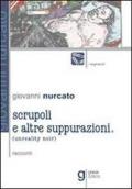 Scrupoli e altre suppurazioni