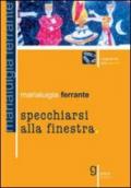 Specchiarsi alla finestra