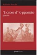 Ccose d''o passato ('E)