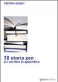 Trentotto storie zen più un libro in appendice