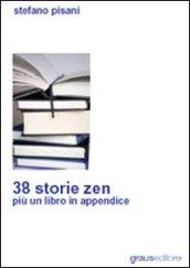 Trentotto storie zen più un libro in appendice