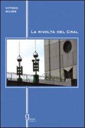 La rivolta del Cral