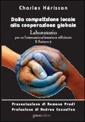 Dalla competizione locale alla cooperazione globale