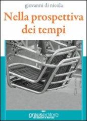 Nella prospettiva dei tempi