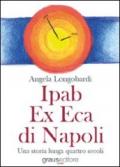 Ipab ex eca di Napoli. Una storia lunga quattro secoli