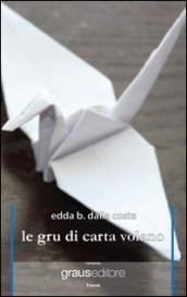 Le gru di carta volano