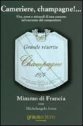 Cameriere, champagne!... Vita, sorte e miracoli di una canzone nel racconto del suo compositore