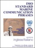 Imo standars marine communication phrases. Ediz. bilingue
