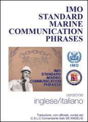 Imo standars marine communication phrases. Ediz. bilingue