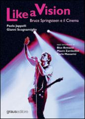 Like a vision. Bruce Springteen e il cinema