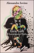 Licio Gelli. Il burattinaio d'Italia