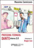 Prossima fermata: Dante. Inferno 2.0