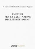 I metodi per la valutazione degli investimenti