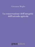 La conservazione dell'integrità dell'azienda agricola