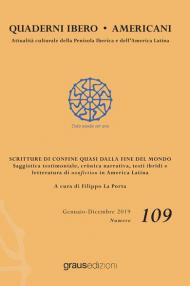 Quaderni Ibero Americani. Attualità culturale della penisola iberica e dell'America Latina. Ediz. italiana e spagnola (2019). Vol. 109: Scritture di confine quasi dalla fine del mondo.