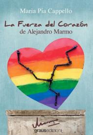 La fuerza del corazón de Alejandro Marmo