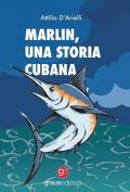 Marlin. Una storia cubana