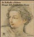 Da Raffaello a Rubens. Disegni della Fondazione Horne
