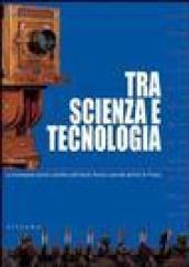 Tra scienza e tecnologia. La strumentaria storico scientifica dell'Istituto tecnico Leonardo da Vinci di Firenze