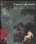 L'Arme e gli amori. La poesia di Ariosto, Tasso e Guarini nell'arte fiorentina del Seicento