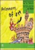 Prisoners of art. Florence in two days. Magic guide for grown-ups and children
