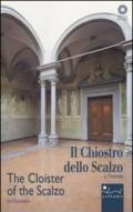 Il Chiostro dello Scalzo. Studio e scuola di pittura. Ediz. italiana e inglese