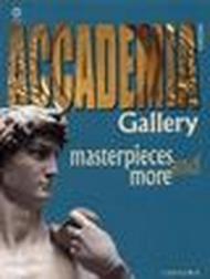 Galleria dell'accademia. Capolavori e dintorni. Ediz. inglese