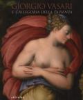 Giorgio Vasari e l'Allegoria della pazienza. Catalogo della mostra (Firenze, 26 novembre 2013- 5 gennaio 2014)