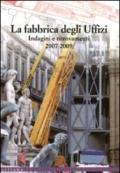 Fabbrica degli Uffizi. Indagini e ritrovamenti 2007-2009 (La)