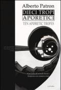 Dieci tropi aporetici-Ten aporetic tropes