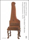 Galleria dell'Accademia. «The Conservatorio L. Cherubini Collection». Stringed instruments vol.2