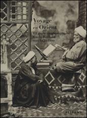 Voyage en Orient. L'Egypte du photographe Emile Béchard vers 1870-1880