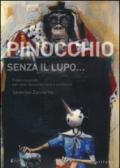 Pinocchio senza il lupo... Fiaba musicale per voce recitante, coro e orchestra