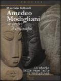 Amedeo Modigliani. Le pietre d'inciampo. La storia delle vere teste di Modigliani. Ediz. illustrata