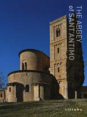 The abbey of Sant'Antimo. Ediz. a colori