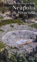 Il parco archeologico della Neapolis di Siracusa