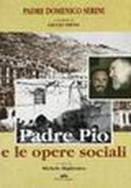 Padre Pio e le opere sociali